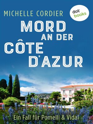 cover image of Mord an der Côte d'Azur--Ein Fall für Pomelli und Vidal